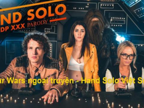 Star Wars ngoại truyện – Hand Solo phần 1: A DP XXX Parody